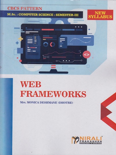 WEB FRAMEWORKS (M.Sc. Computer Science: Semester 3)