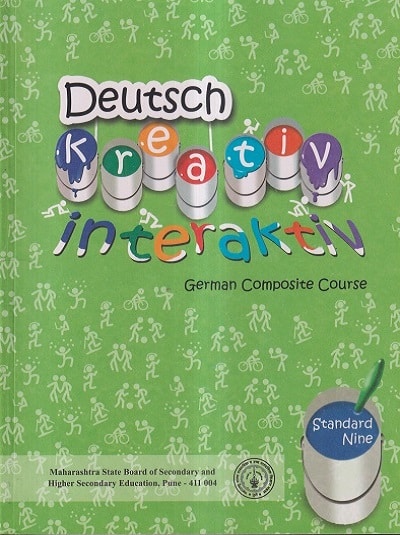 DEUTSCH KREATIV INTERAKTIV GERMAN Composite Course Std. NINE / Std. 9 (English Medium) | Maharashtra State Board