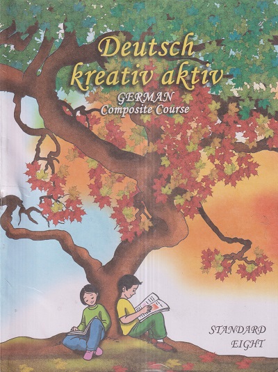 DEUTSCH KREATIV AKTIV GERMAN Composite Course Std. EIGHT / Std. 8 (English Medium) | Maharashtra State Board