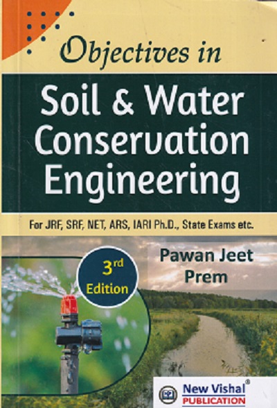 OBJECTIVES IN SOIL & WATER CONSERVATION ENGINEERING | PAWAN JEET PREM | NEW VISHAL PUBLICATIONS