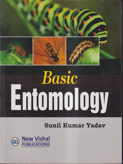 BASIC ENTOMOLOGY | SUNIL KUMAR YADAV | NEW VISHAL PUBLICATIONS