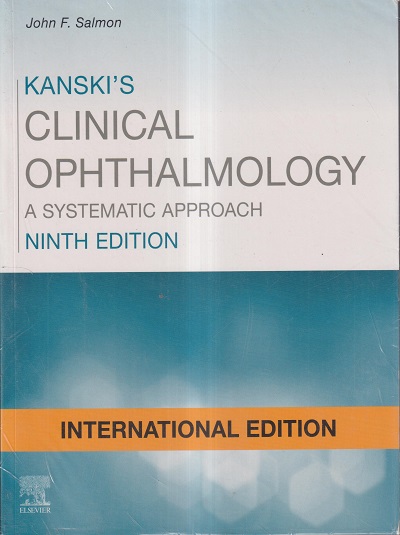 KANSKI'S CLINICAL OPHTHALMOLOGY (A SYSTEMATIC APPROACH) | JOHN F. SALMON | ELSEVIER