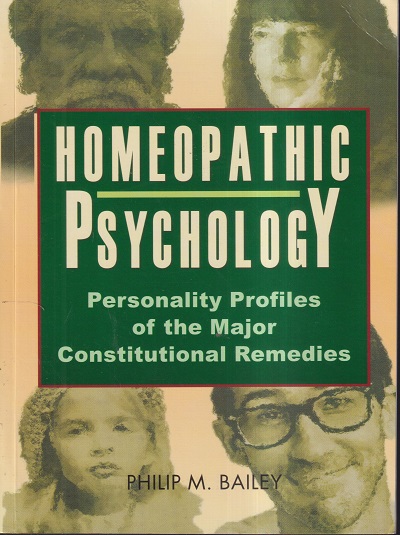HOMEOPATHIC PSYCHOLOGY | PHILIP M. BAILEY | B. JAIN PUBLISHERS