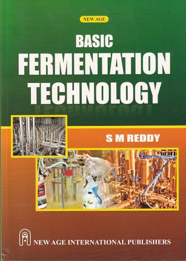 BASIC FERMENTATION TECHNOLOGY | S.M. REDDY | New Age