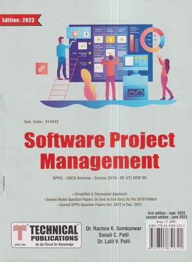 SOFTWARE PROJECT MANAGEMENT (IT Engg. Sem 7) SPPU | DR. RACHNA K. SOMKUNWAR, SONALI C. PATIL, DR. LALIT V. PATIL | Technical Publishers