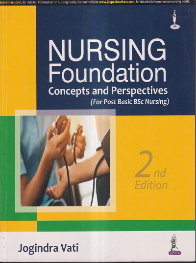 NURSING FOUNDATION (CONCEPTS AND PERSPECTIVES) | JOGINDRA VATI | JAYPEE