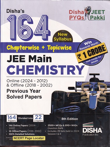 164JEE MAIN CHEMISTRY Chapterwise + Topicwise Previous Year Solved Papers (Online & Offline) | Disha Publication