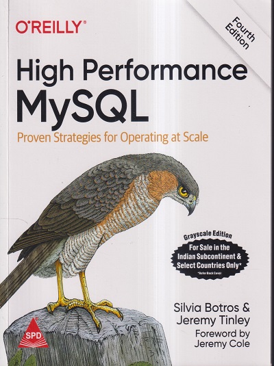 OREILLY HIGH PERFORMANCE MYSQL | SILVIA BOTROS, JEREMY TINLEY, JEREMY COLE | SHROFF PUBLICATION (SPD)