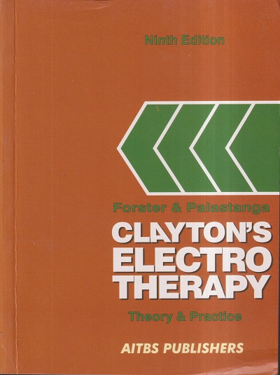 FORSTER & PALASTANGA CLAYTON'S ELECTRO THERAPY (THEORY & PRACTICE) | ANGELA FORSTER, NIGEL PALASTANGA | AITBS