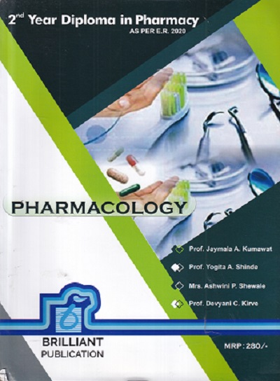 PHARMACOLOGY | PROF. JAYMALA A. KUMAWAT, PROF. YOGITA A. SHINDE, MRS. ASHWINI P. SHEWALE, PROF. DEVYANI C. KIRVE | BRILLIANT PUBLICATION