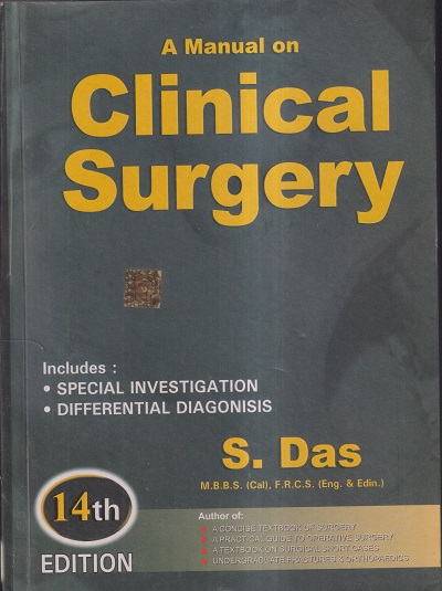 A MANUAL ON CLINICAL SURGERY | S. DAS