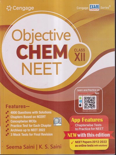 OBJECTIVE CHEM NEET CLASS- XII / CLASS- 12TH | SEEMA SAINI, K.S. SAINI | CENGAGE