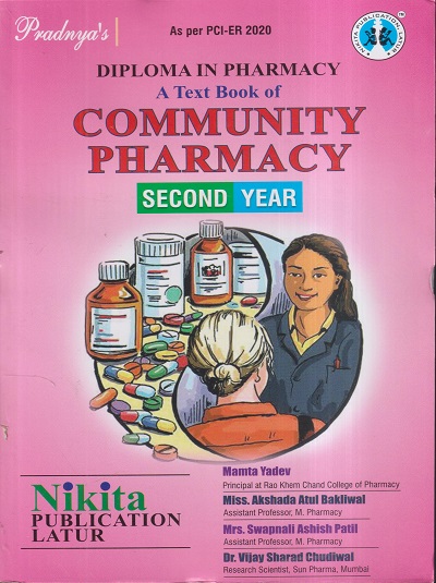 A TEXT BOOK OF COMMUNITY PHARMACY (DIPLOMA IN PHARMACY 2ND YEAR) | MAMTA YADEV, MISS. AKSHADA ATUL BAKLIWAL, MRS. SWAPNALI ASHISH PATIL, DR. VIJAY SHARAD CHUDIWAL | NIKITA PUBLICATION