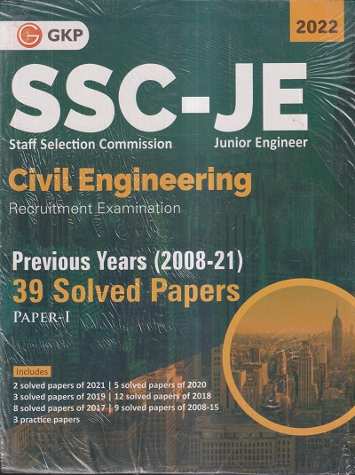 SSC-JE (STAFF SELECTION COMMISSION JUNIOR ENGINEER) CIVIL ENGINEERING RECRUITMENT EXAMINATION 2022 (PREVIOUS YEARS (2008-21) 39 SOLVED PAPERS) PAPER- I | G.K. PUBLICATIONS