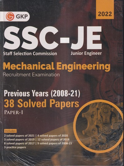 SSC-JE (STAFF SELECTION COMMISSION JUNIOR ENGINEER) MECHANICAL ENGINEERING RECRUITMENT EXAMINATION 2022 (PREVIOUS YEARS (2008-21) 38 SOLVED PAPERS) PAPER- I | G.K. PUBLICATIONS