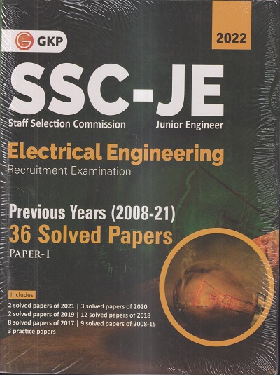 SSC-JE (STAFF SELECTION COMMISSION JUNIOR ENGINEER) ELECTRICAL ENGINEERING RECRUITMENT EXAMINATION 2022 (PREVIOUS YEARS (2008-21) 36 SOLVED PAPERS) PAPER- I | G.K. PUBLICATIONS