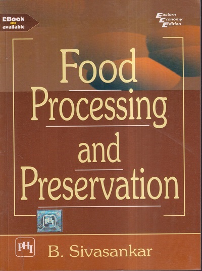 FOOD PROCESSING AND PRESERVATION | B. SIVASANKAR | PHI