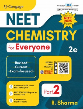 NEET CHEMISTRY Part 2 For Everyone (Includes Solved Paper NEET 2025) | R. SHARMA | Cengage