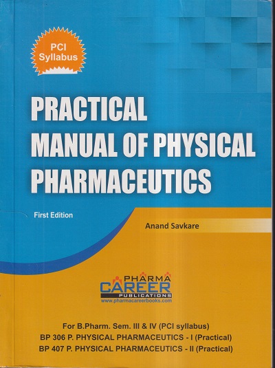 PRACTICAL MANUAL OF PHYSICAL PHARMACEUTICS | ANAND SAVKARE | PHARMA CAREER PUBLICATIONS
