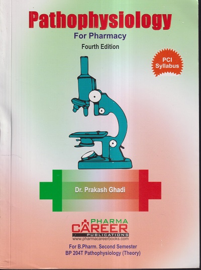 PATHOPHYSIOLOGY FOR PHARMACY | DR. PRAKASH GHADI | PHARMA CAREER PUBLICATIONS