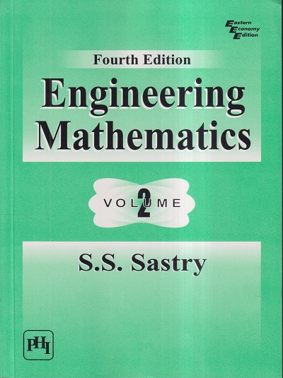 ENGINEERING MATHEMATICS (VOLUME-2) | S.S. SASTRY | PHI