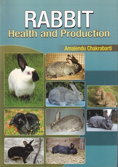 RABBIT HEALTH AND PRODUCTION | AMALENDU CHAKRABARTI | Kalyani Publishers