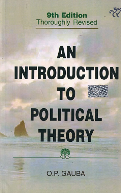 AN INTRODUCTION TO POLITICAL THEORY | O.P. GAUBA | National Paperbacks