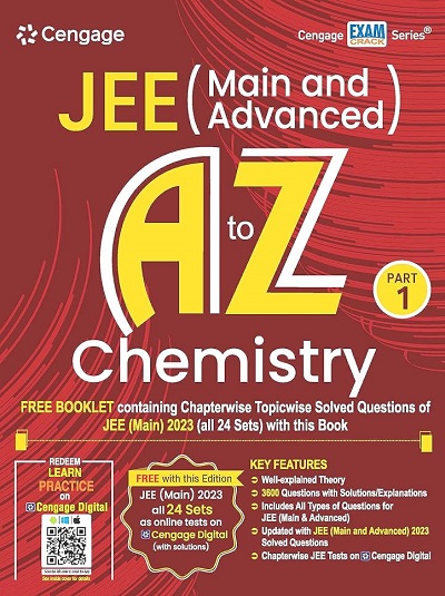 JEE (Main And Advanced) A TO Z CHEMISTRY Part-1 (Free Booklet Containing Chapterwise Topicwise Solved Questions Of JEE Main 2023) | Cengage