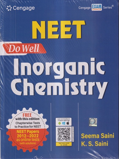 NEET DO WELL INORGANIC CHEMISTRY | SEEMA SAINI, K.S. SAINI | CENGAGE