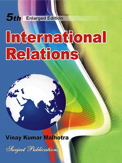 INTERNATIONAL RELATIONS | VINAY KUMAR MALHOTRA | Surjeet