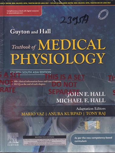 Guyton And Hall TEXTBOOK OF MEDICAL PHYSIOLOGY | JOHN E. HALL, MICHAEL E. HALL, MARIO VAZ, ANURA KURPAD, TONY RAJ | Elsevier