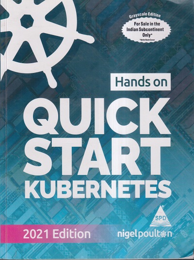 HANDS ON QUICK START KUBERNETES | NIGEL POULTON | SHROFF PUBLICATION (SPD)