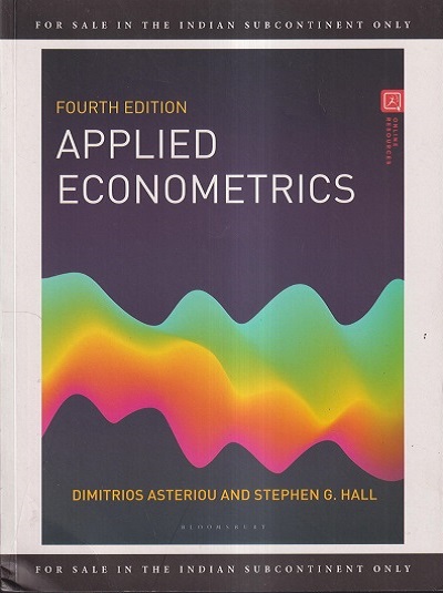 APPLIED ECONOMETRICS | DIMITRIOS ASTERIOU, STEPHEN G. HALL | Bloomsbury Publishing India