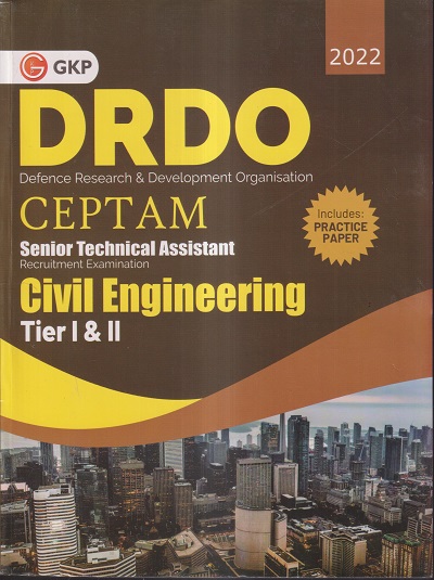 DRDO CEPTAM SENIOR TECHNICAL ASSISTANT RECRUITMENT EXAMINATION CIVIL ENGINEERING TIER I & II INCLUDES PRACTICE PAPERS 2022 | G. K. Publications