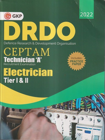 DRDO CEPTAM TECHNICIAN 'A' RECRUITMENT EXAMINATION ELECTRICIAN TIER I & II INCLUDES PRACTICE PAPERS 2022 | G. K. Publications