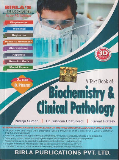 BIOCHEMISTRY & CLINICAL PATHOLOGY (D. Pharm. 2nd Year) | NEERJA SUMAN, DR. SUSHMA CHATURVEDI, KAMAL PRATEEK | Birla