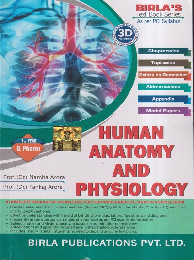 HUMAN ANATOMY AND PHYSIOLOGY (D. Pharm. 1st Year) | PROF. DR. NAMITA ARORA, PROF. DR. PANKAJ ARORA | Birla