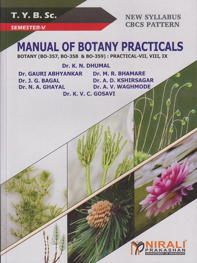MANUAL OF BOTANY PRACTICALS - Botany (BO-357, BO-358 & BO-359): Practical-7, 8, 9 (Third Year TYBSc - Semester 5)