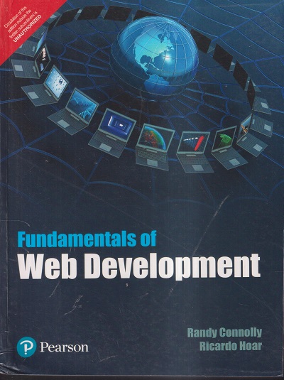 FUNDAMENTALS OF WEB DEVELOPMENT | RANDY CONNOLLY, RICARDO HOAR | PEARSON