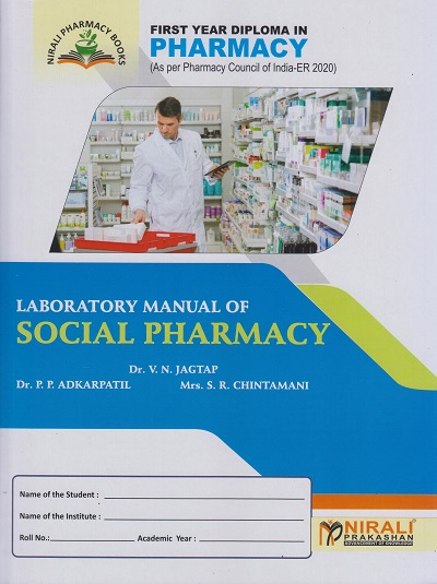 LABORATORY MANUAL OF SOCIAL PHARMACY (First (FY) Year Diploma in Pharmacy - as per PCI-ER 2020)