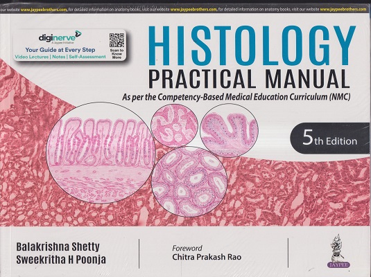 HISTOLOGY PRACTICAL MANUAL | BALAKRISHNA SHETTY, SWEEKRITHA H. POONJA, CHITRA PRAKASH RAO | JAYPEE