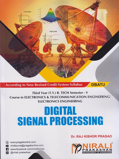 DIGITAL SIGNAL PROCESSING (Third Year (T.Y.) B. Tech Course In Electronics & Telecommunication Engineering / Electronics Engineering - Semester – 5 DBATU)