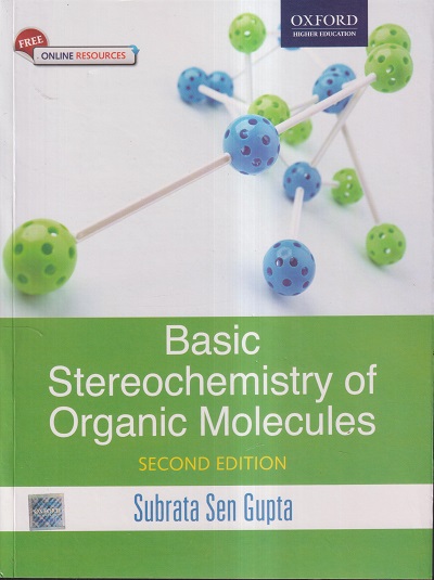BASIC STEREOCHEMISTRY OF ORGANIC MOLECULES | SUBRATA SEN GUPTA | OXFORD