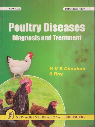POULTRY DISEASES (DIAGNOSIS AND TREATMENT) | H V S CHAUHAN, S ROY | NEW AGE INTERNATIONAL