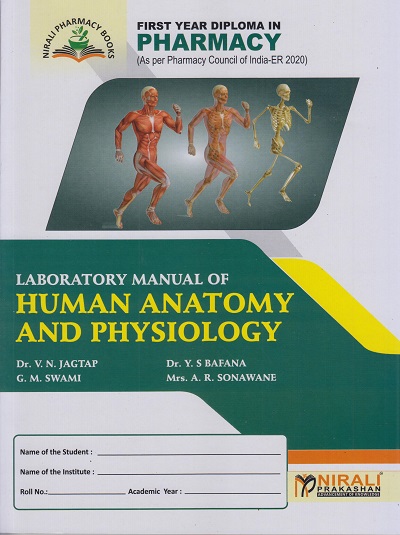 LABORATORY MANUAL OF HUMAN ANATOMY AND PHYSIOLOGY (First (FY) Year Diploma Pharmacy PCI-ER-2020)