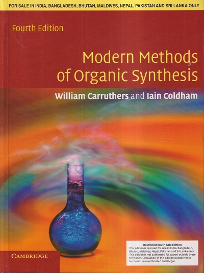 MODERN METHODS OF ORGANIC SYNTHESIS | WILLIAM CARRUTHERS, IAIN COLDHAM | CAMBRIDGE