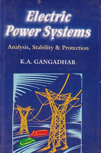 ELECTRIC POWER SYSTEMS | K. A. GANGADHAR | Khanna Publishers