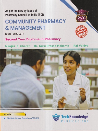 COMMUNITY PHARMACY & MANAGEMENT (DIPLOMA IN PHARMACY 2ND YEAR) | MANJIRI S. GHARAT, DR. GURU PRASAD MOHANTA, RAJ VAIDYA | TECHKNOWLEDGE