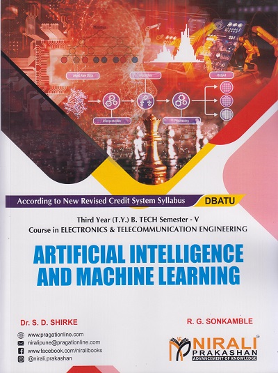 ARTIFICIAL INTELLIGENCE AND MACHINE LEARNING (Third Year (T.Y.) B. Tech Course In Electronics & Telecommunication Engineering – Semester 5 - DBATU)