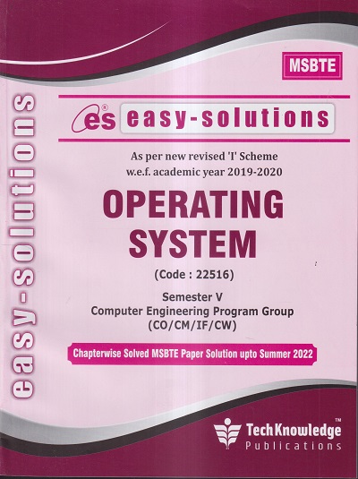 EASY-SOLUTIONS OPERATING SYSTEM (COMPUTER ENGINEERING SEM 5) MSBTE- I SCHEME | TECHKNOWLEDGE PUBLICATIONS